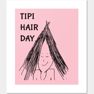 Look at my Tipi Hair Posters and Art